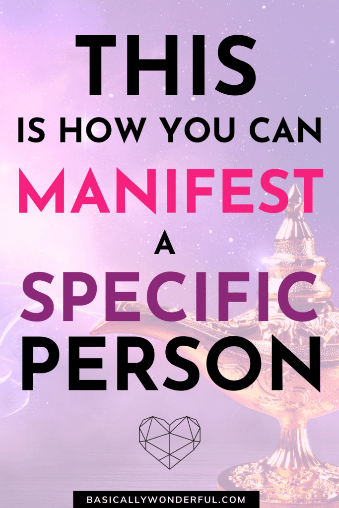 manifest love with specific person